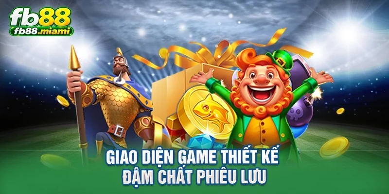 Giao diện game thiết kế đậm chất phiêu lưu