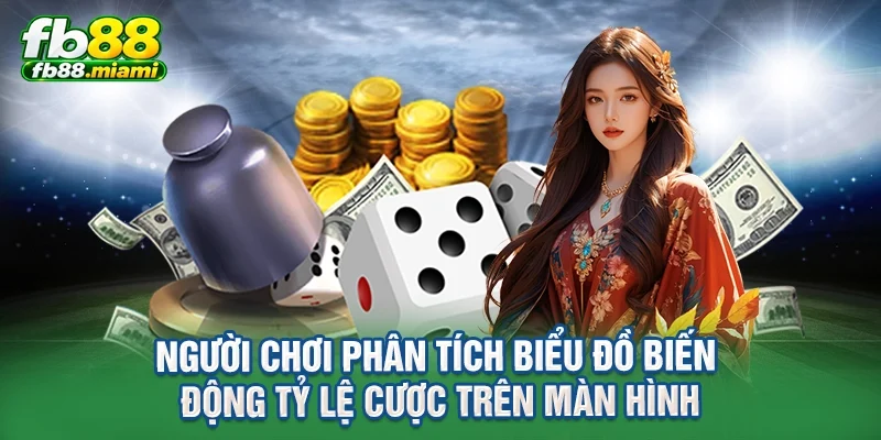 người chơi phân tích biểu đồ biến động tỷ lệ cược trên màn hình